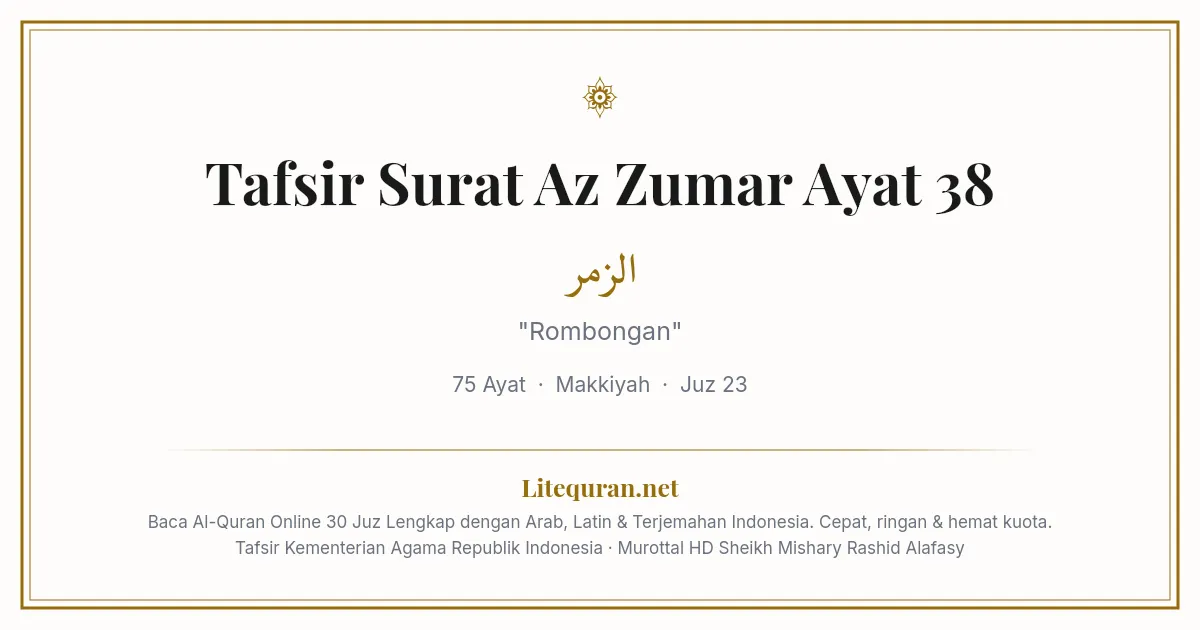Tafsir Surat Az-Zumar Ayat 38 - Kemenag RI | Litequran